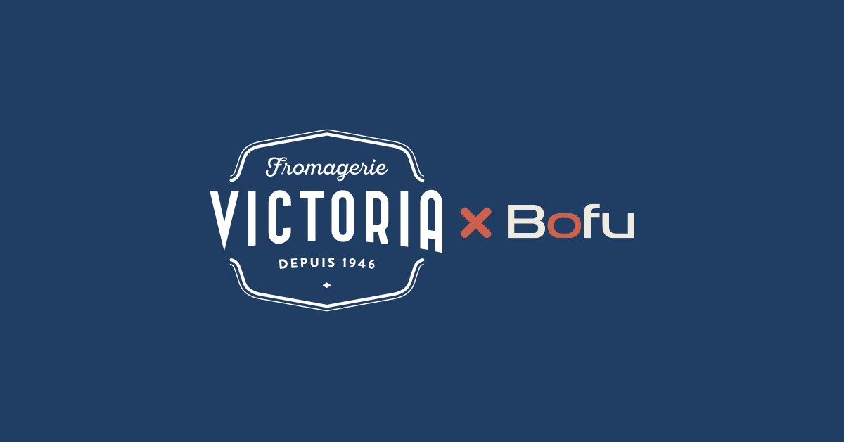 [ANNONCE] Fromagerie Victoria choisit Bofu comme partenaire publicitaire - Bofu Agence Marketing Web
