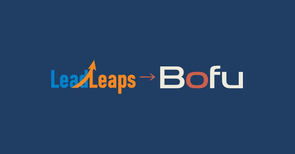[ANNONCE] BOFU Agence Marketing annonce l'acquisition de LeadLeaps - Bofu Agence Marketing Web